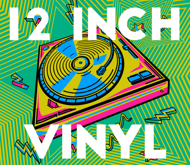 12 Inch Vinyl