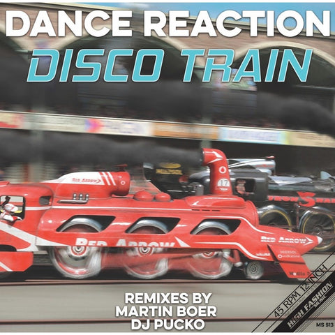 Dance Reaction - Disco train (Remixes by Martin Boer & DJ Pucko) (12" Maxi Single)