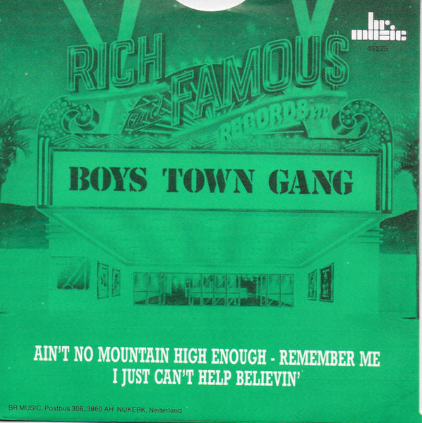 Boys Town Gang - Ain't no mountain high enough-Remember me / I just can't help believin'