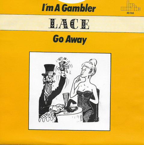 Lace - I'm a gambler / Go away