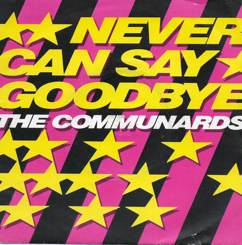 Communards - Never can say goodbye (Engelse uitgave)