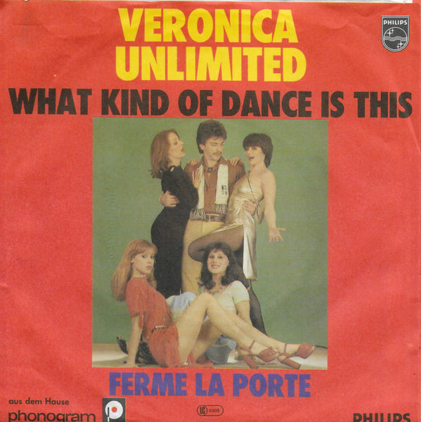 Veronica Unlimited - What kind of dance is this (Duitse uitgave)