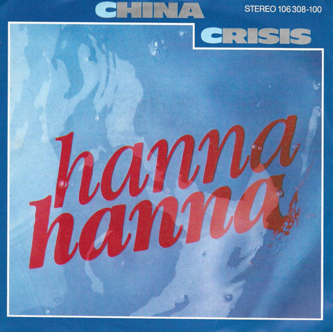 China Crisis - Hanna hanna