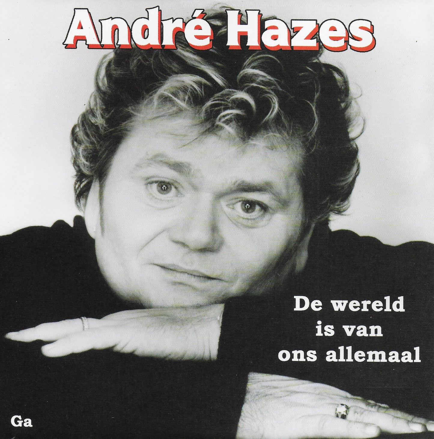 André Hazes - De wereld is van ons allemaal
