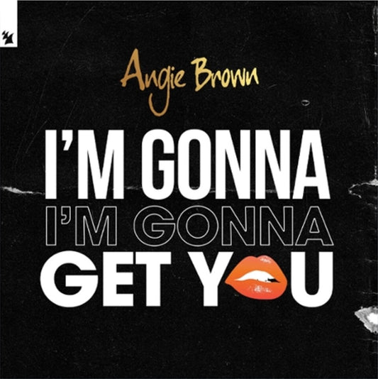 Angie Brown - I'm gonna get you (12" Maxi Single)