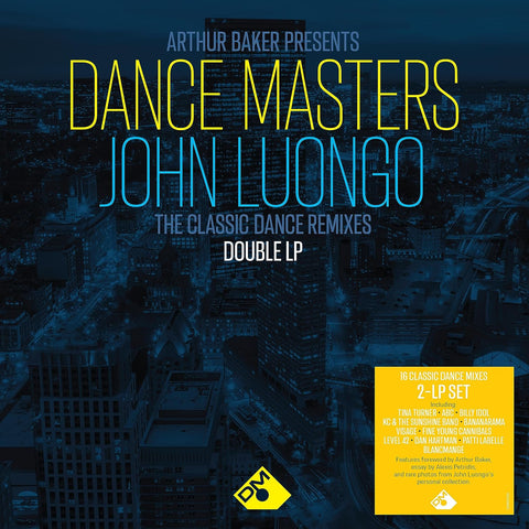 Arthur Baker Presents Dance Masters - John Luongo The Classic Dance Remixes (2LP)
