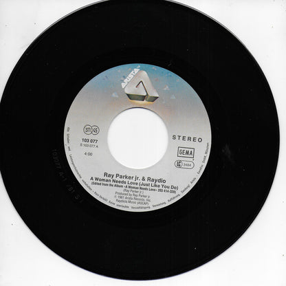 Ray Parker Jr. & Raydio - A woman needs love (just like you do) (Duitse uitgave)