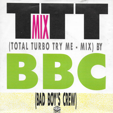 BBC (Bad Boy's Crew) - TTT - Mix