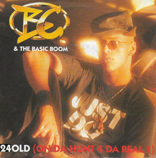 BC & The Basic Boom - 24 old (on da hunt 4 da real 1)