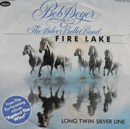 Bob Seger & The Silver Bullet Band - Fire lake (Duitse uitgave)