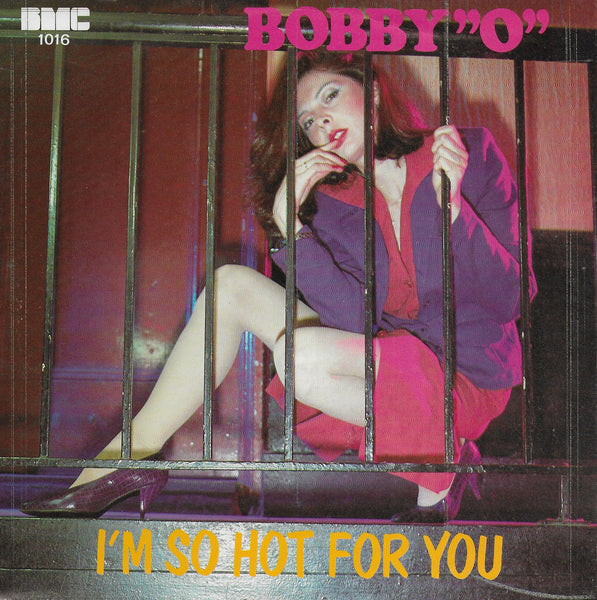 Bobby "O" - I'm so hot for you (Belgische uitgave)
