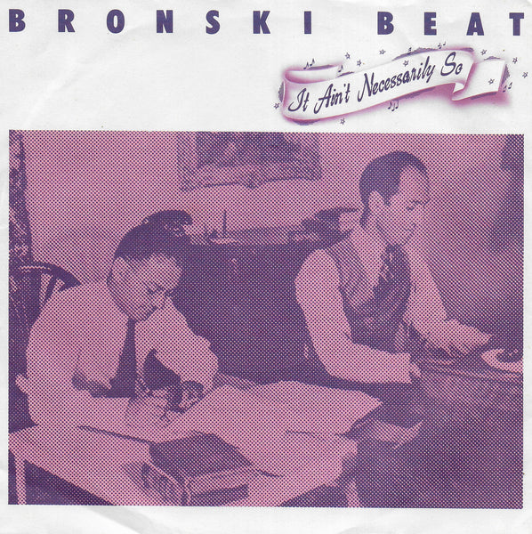 Bronski Beat - It ain't necessarily so (Duitse uitgave)