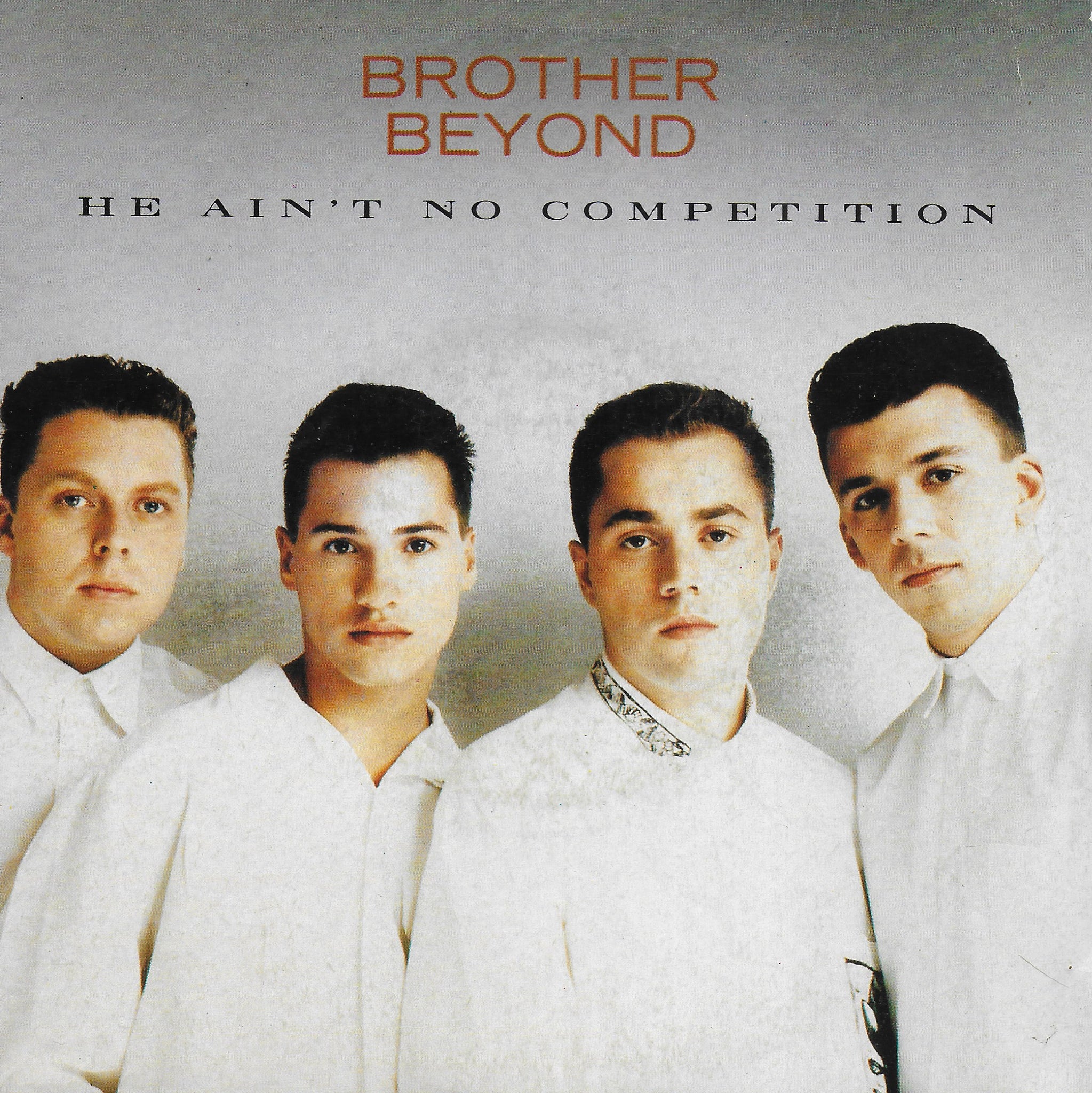 Brother Beyond - He ain't no competition (Franse uitgave)