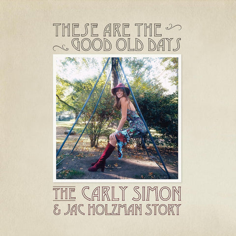 Carly Simon - These Are The Good Old Days (The Carly Simon & Jac Holzman Story) (2LP)