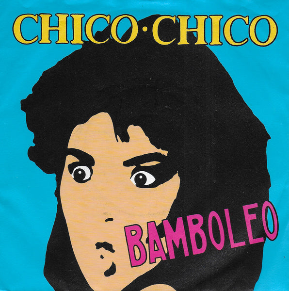 Chico Chico - Bamboleo