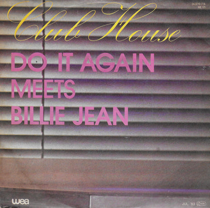 Club House - Do it again meets Billie Jean (Europese uitgave)