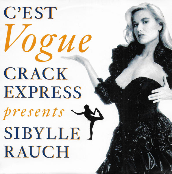 Crack Express presents Sibylle Rauch - C'est Vogue