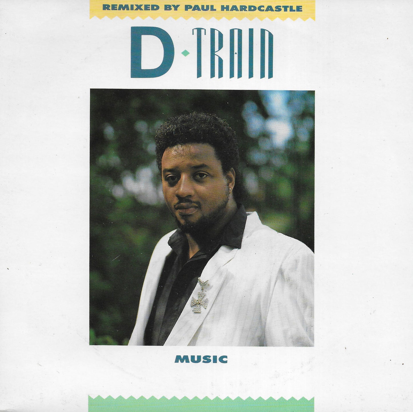 D-Train - Music (Remixed by Paul Hardcastle) (Engelse uitgave)