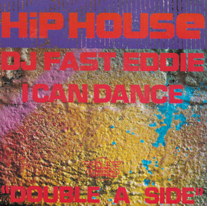 DJ Fast Eddie - Hip House / I can dance (Engelse uitgave)