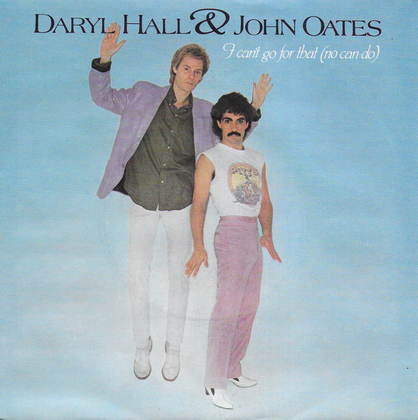 Daryl Hall & John Oates - I can't go for that (no can do) (Engelse uitgave)