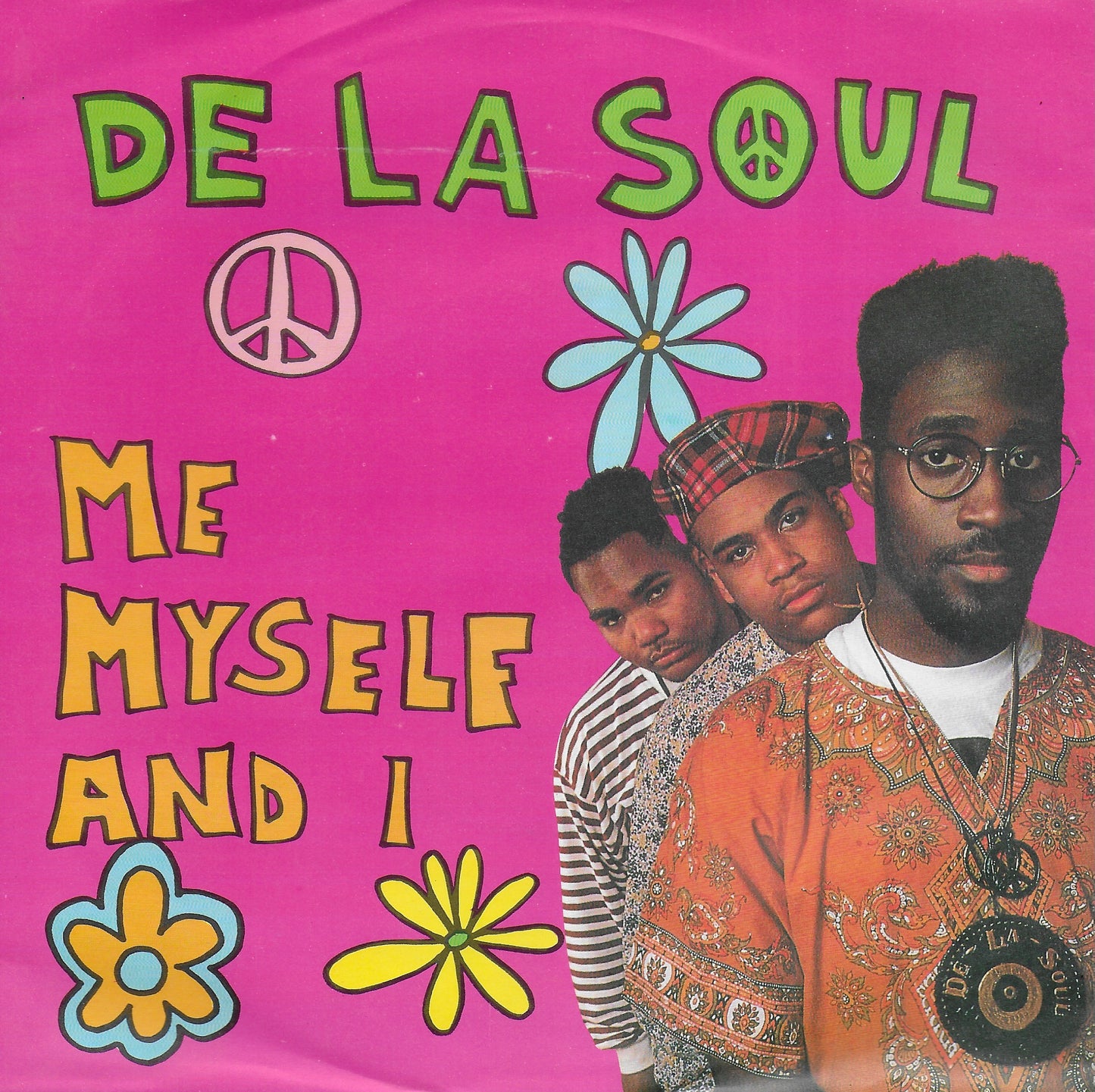 De La Soul - Me Myself and I