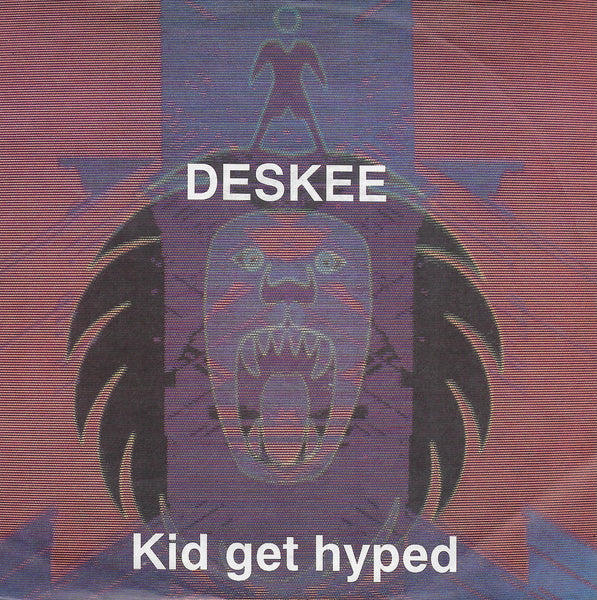 Deskee - Kid get hyped (Duitse uitgave)