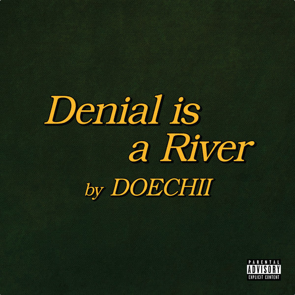 Doechii - Denial is a river