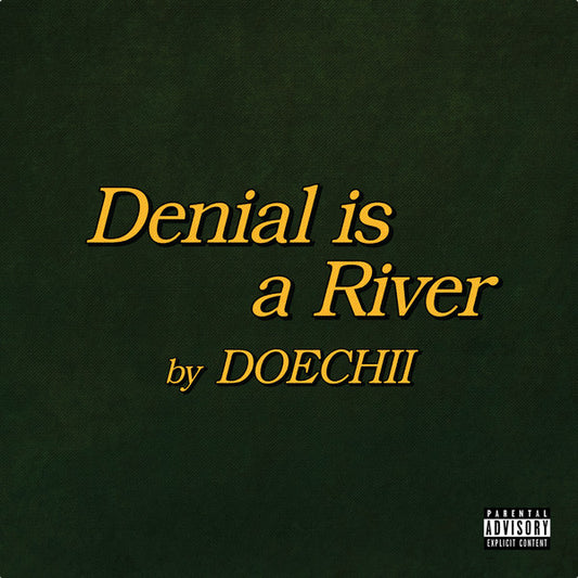 Doechii - Denial is a river