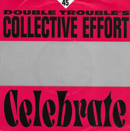 Double Trouble's Collective Effort - Celebrate