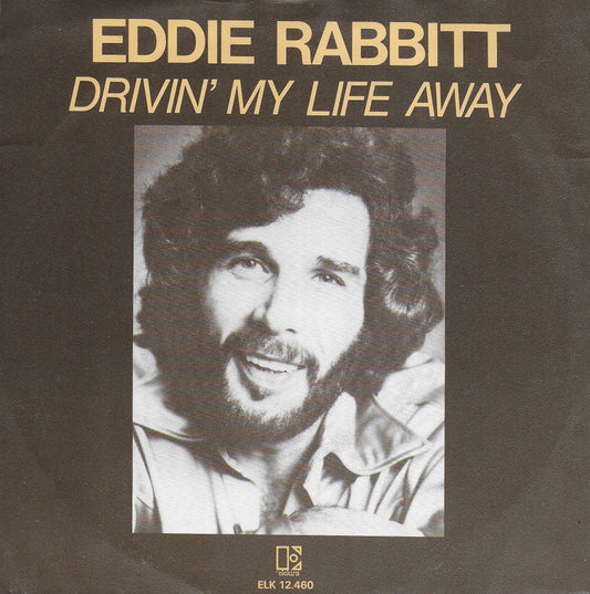 Eddie Rabbitt - Drivin' my life away