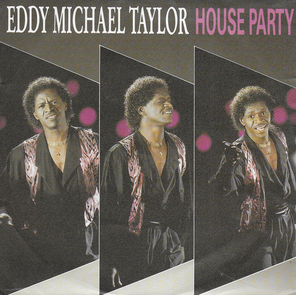 Eddy Michael Taylor - House party