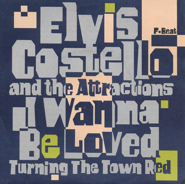 Elvis Costello and the Attractions - I wanna be loved (Engelse uitgave)