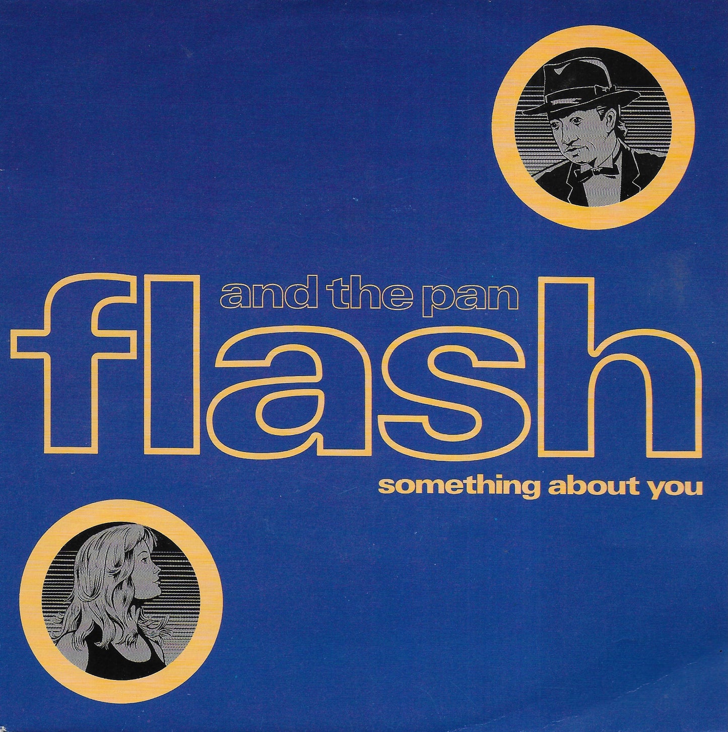 Flash and the Pan - Something about you