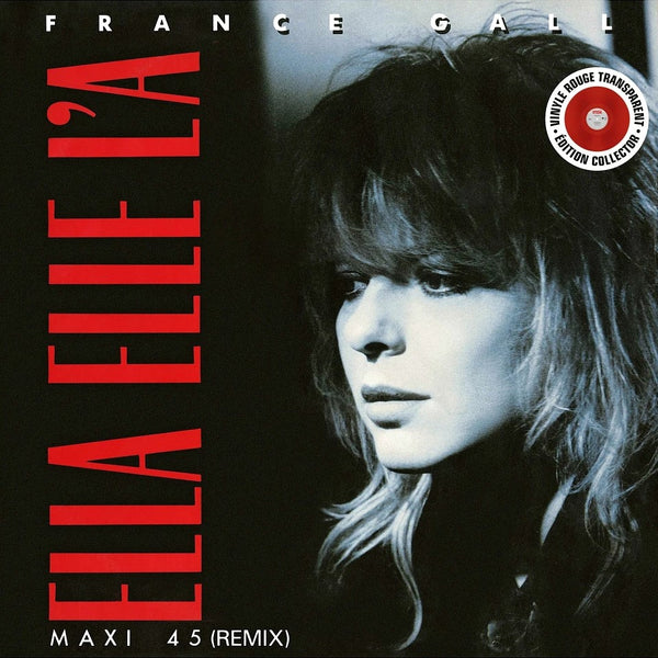 France Gall - Ella elle l'a | Remix (Transparent red vinyl) (12" Maxi Single)