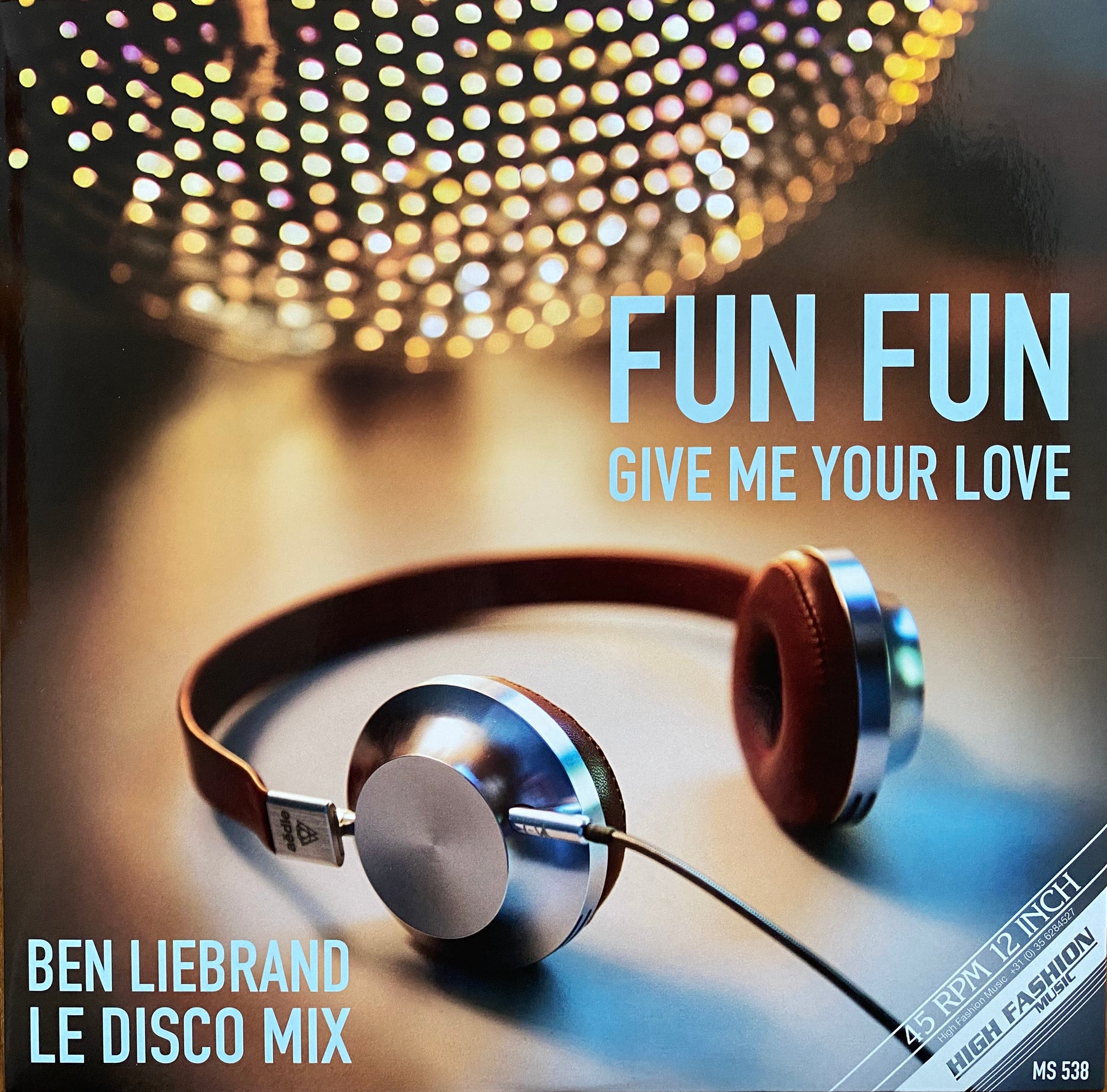 Fun Fun - Give me your love (Ben Liebrand Le Disco mix) (12" Maxi Single)