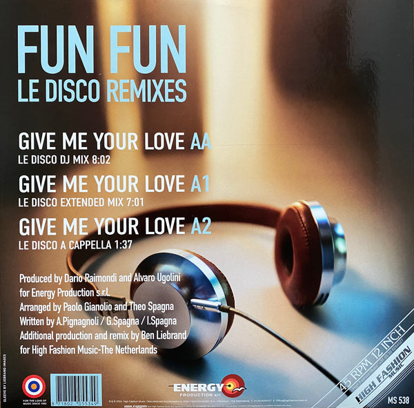 Fun Fun - Give me your love (Ben Liebrand Le Disco mix) (12" Maxi Single)