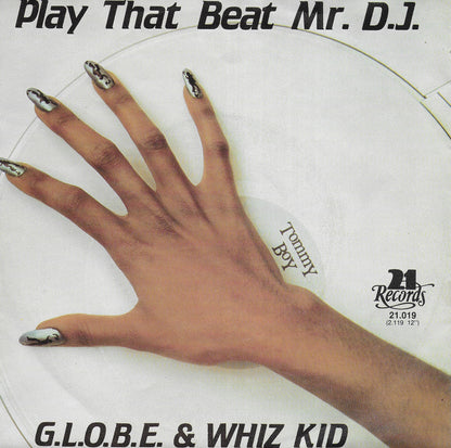 G.L.O.B.E. & Whiz Kid - Play that beat Mr. D.J.
