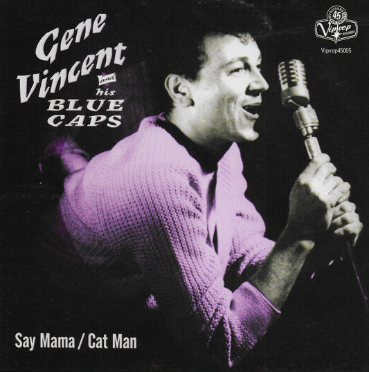 Gene Vincent and his Blue Caps - Say mama / Cat man
