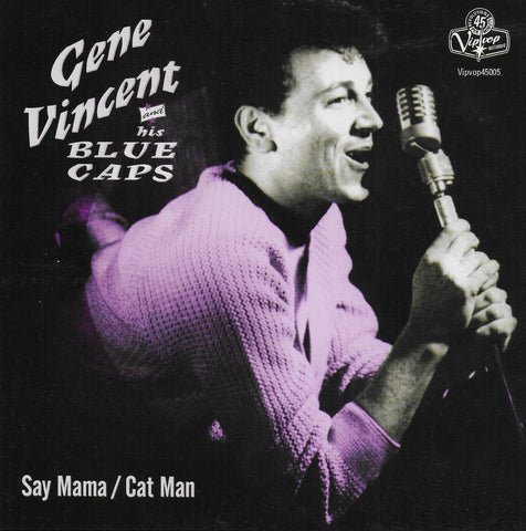 Gene Vincent and his Blue Caps - Say mama / Cat man