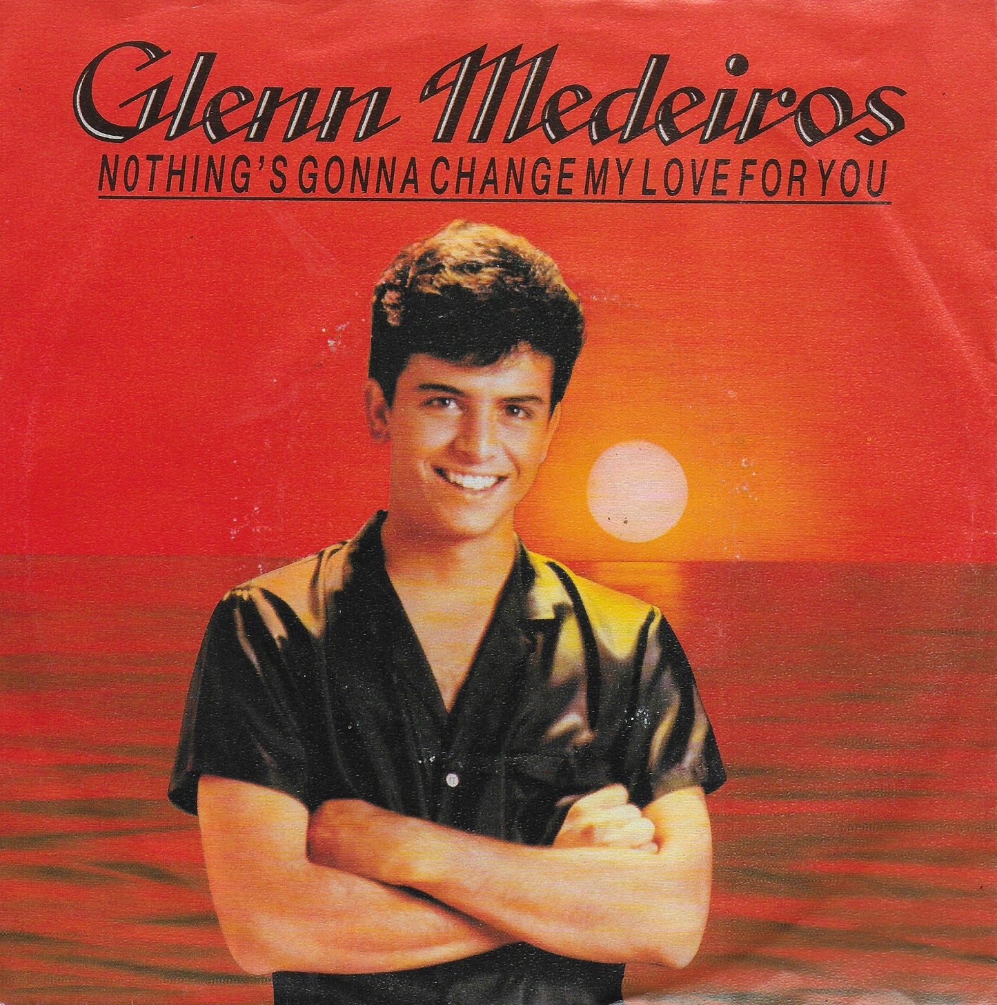 Glenn Medeiros - Nothing's gonna change my love for you (Duitse uitgave)