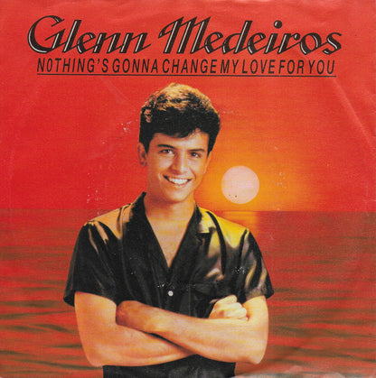 Glenn Medeiros - Nothing's gonna change my love for you (Duitse uitgave)