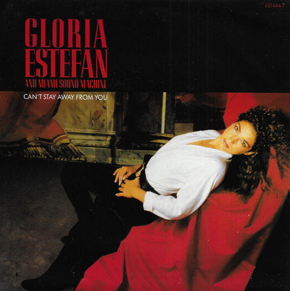 Gloria Estefan and Miami Sound Machine - Can't stay away from you (Engelse uitgave)