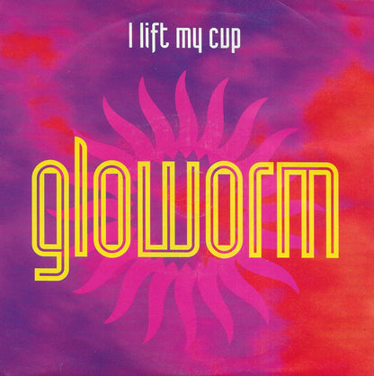 Gloworm - I lift my cup (Engelse uitgave)