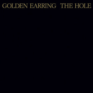 Golden Earring - The Hole (Limited edition, gold vinyl) (LP)