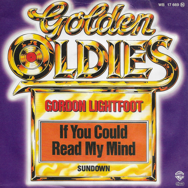 Gordon Lightfoot - If you could read my mind / Sundown