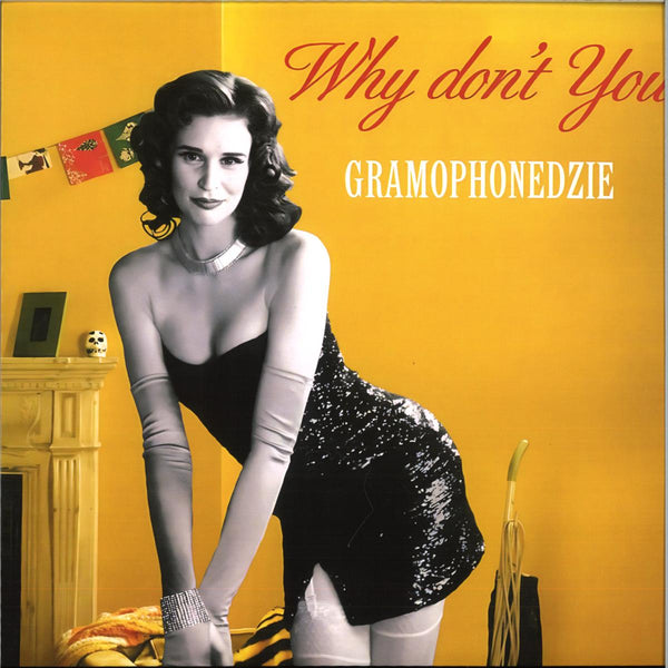 Gramophonedzie - Why don't you (Translucent orange vinyl) (12" Maxi Single)