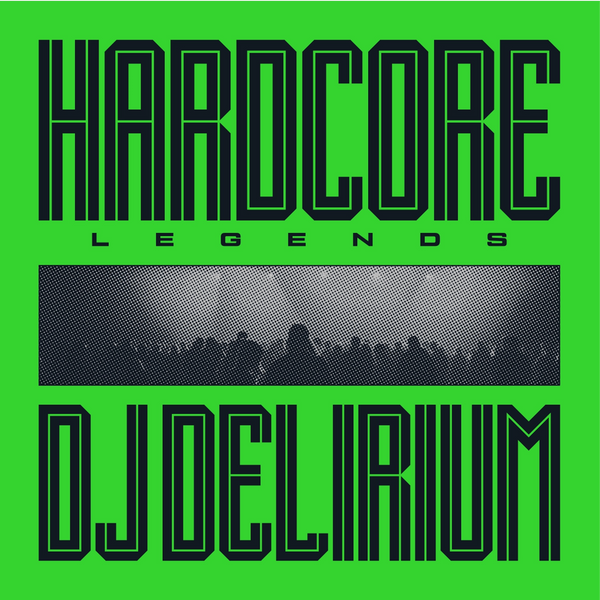 Hardcore Legends - DJ Delirium (Limited translucent green vinyl) (LP)
