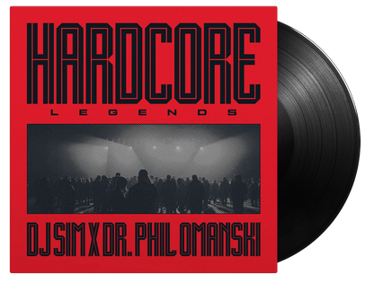 Hardcore Legends - DJ Sim x Dr. Phil Omanski (LP)