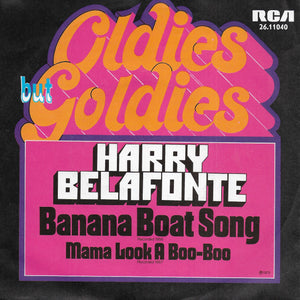 Harry Belafonte - Banana boat song / Mama look a boo-boo (Duitse uitgave)