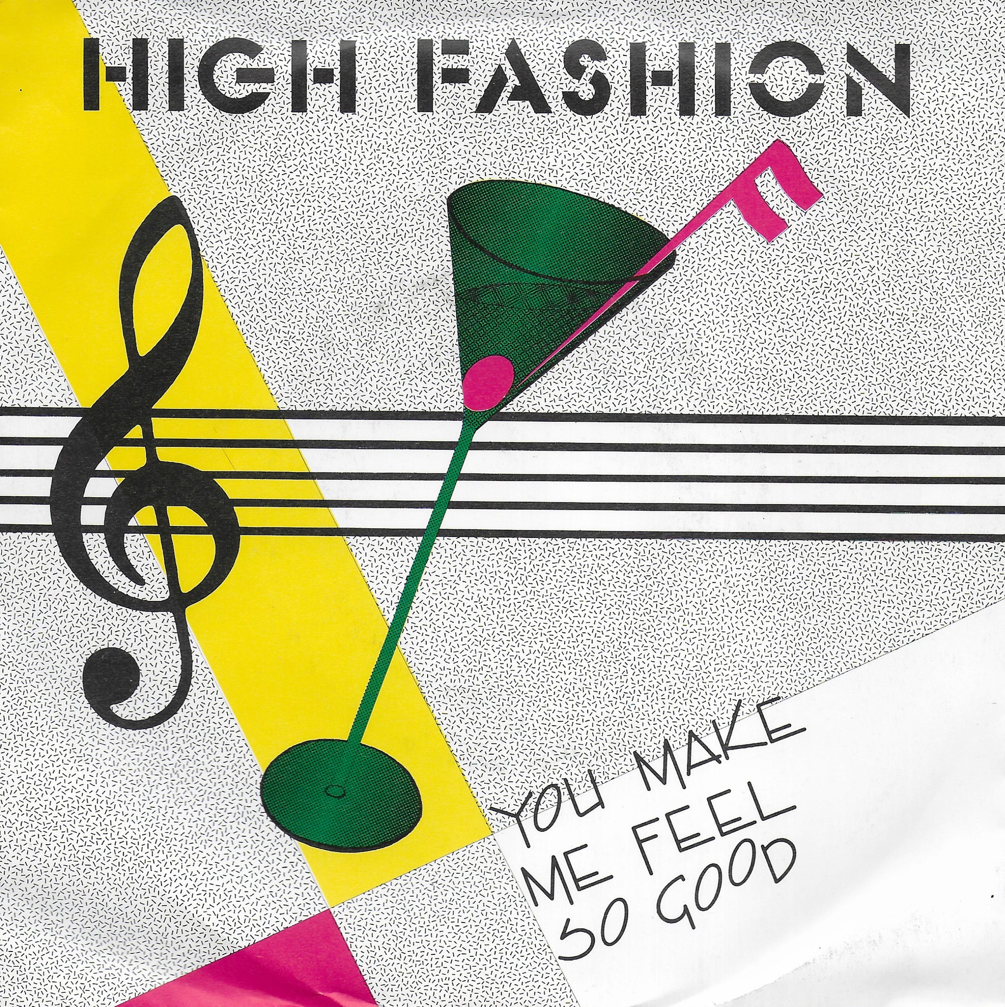 High Fashion - You make me feel so good (Duitse uitgave)